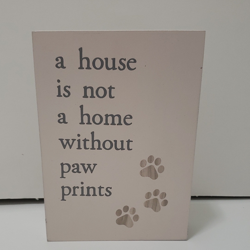 Decorative Pet Lovers Wall Or Tabletop Wood Sign with Paw Prints For